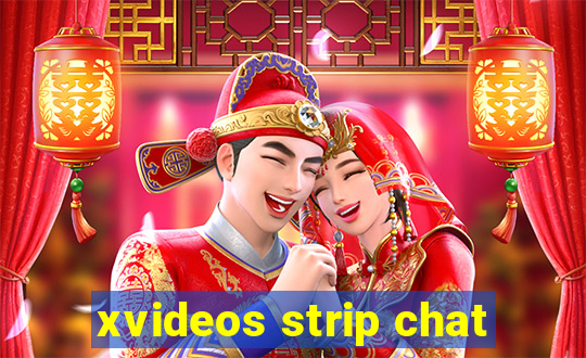 xvideos strip chat